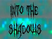 Play Into The Shadows