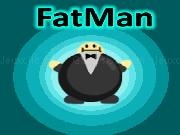 Spielen FatMan
