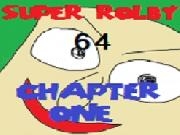Play Super Rolby 64: Part One