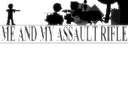 Play Me and My Assault Rifle