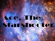 Play Ace, The Starshooter