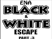 Play Ena Black And White Escape Part-3