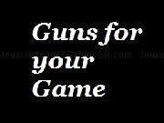 Play Guns for Your Games