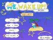 Play Me, Wake Up! Mini: Islet