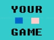 Play Your Game !