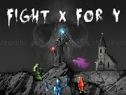 Play Fight X for Y