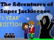 Play 1 Year Edition: The Aventures of Super Jackieeeeee