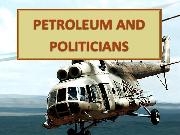 Play PETROLEUM AND POLITICIANS