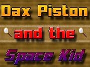 Play Dax Piston & the Space Kid