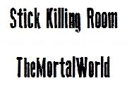 Play Stick Killing Room