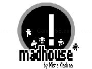 Play Madhouse