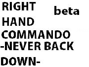 Play RIGHT HAND COMMANDO: THE LAST STAND BETA