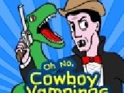 Play Oh No, Cowboy Vampires