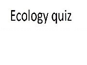 Play Ecology Quiz