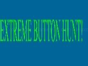 Play Extreme button hunt!