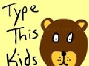Play Type This KIDS!