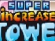 Play SUPER Increase TOWER