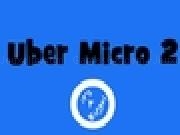 Play Uber Micro 2
