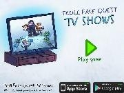 Play Trollface Quest TV Shows