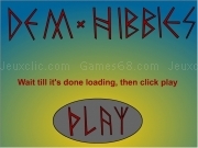 Play Dem hibbies