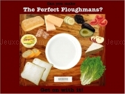 Play The perfect ploughmans ?