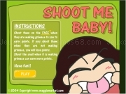 Play Shoot me baby