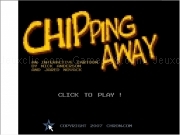 Play Chipping away