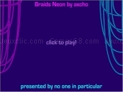 Play Braids neon