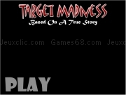 Play Target madness