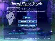 Play Surreal worlds shooter