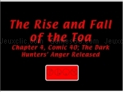 Play The rize and fall of the toa