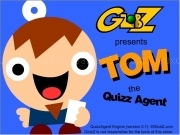 Play Tom  ths quizz agent