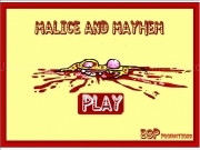 Play Malice and mayhem pt 2