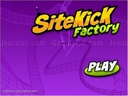 Play Sitekick factory