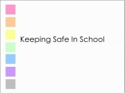 Play Keeping safe in school