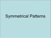 Play Symmetrical patterns