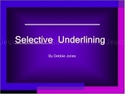 Play Selective underlining