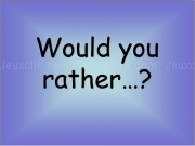 Play Would you rather