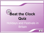 Play Beat the clocks quiz - holidays and festivals in britain