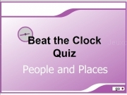 Play Beat the clock quiz - people and places