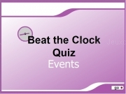Play Beat the clock quiz - events