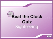 Play Beat the clock quiz - sightseeing