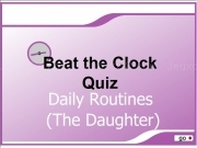 Play Beat the clock quiz - daily routines