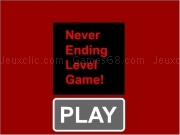 Play Never ending level