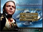 Play Master and commander engage and destroy