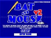 Play Batand mouse