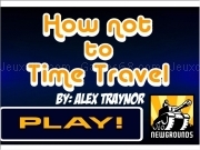 Play How not to time travel