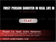 Play First person shooter in real life 3