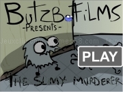 Play The slimy murderer