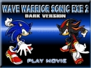 Play Wave warrior sonic exe 2 - dark version